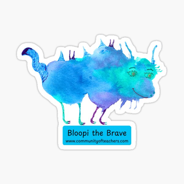 Bloopi the Brave- Your Gentle Confidence Guide Sticker