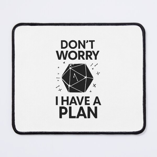 Item preview, Don't Worry I Have a Plan designed and sold by FBA.