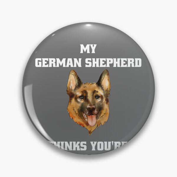Item preview, My German Shepherd thinks you are useless. Funny dog saying. designed and sold by Slowerblue.