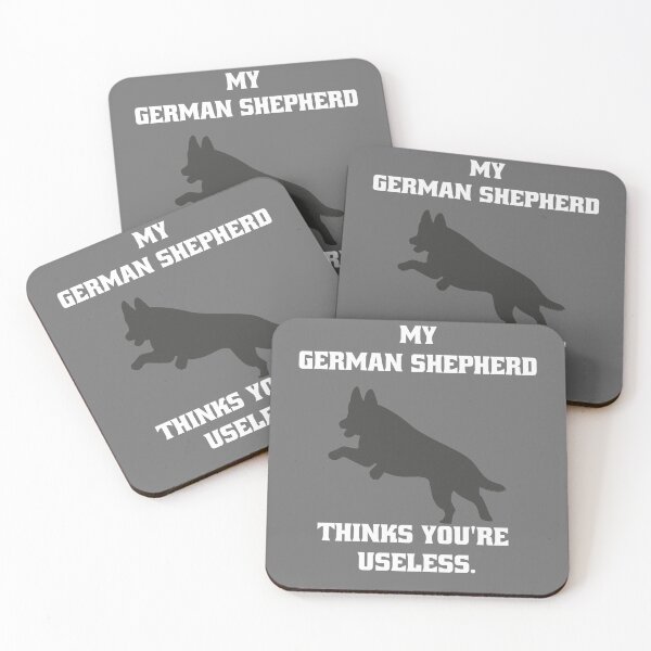 Item preview, My German Shepherd thinks you are useless. Funny dog saying. designed and sold by Slowerblue.