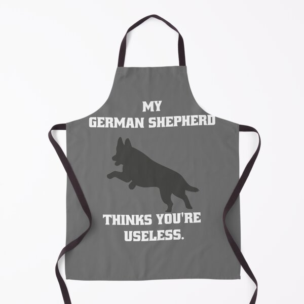 Item preview, My German Shepherd thinks you are useless. Funny dog saying. designed and sold by Slowerblue.