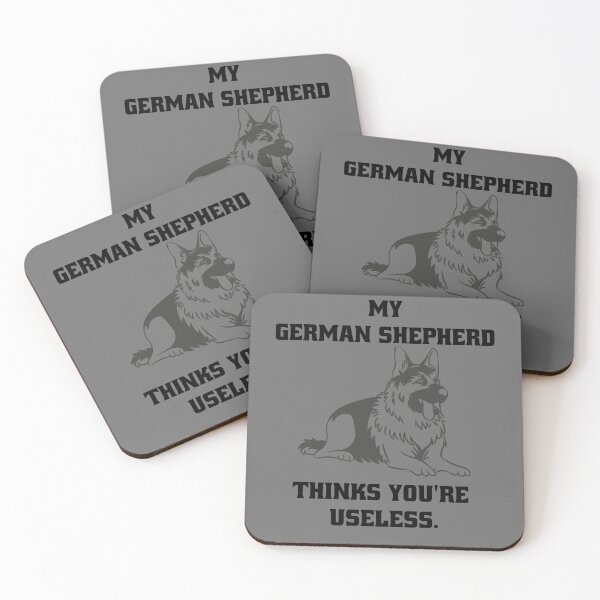 Item preview, My German Shepherd thinks you are useless. Funny dog saying. designed and sold by Slowerblue.