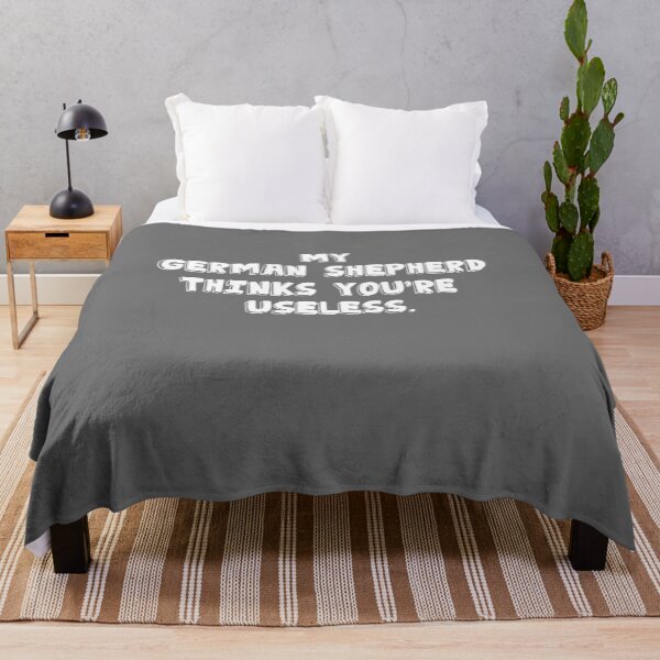 Item preview, My German Shepherd thinks you are useless. Funny dog saying. designed and sold by Slowerblue.