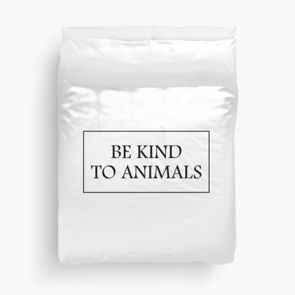 Item preview, be kind to animals designed and sold by designing01Ar3.