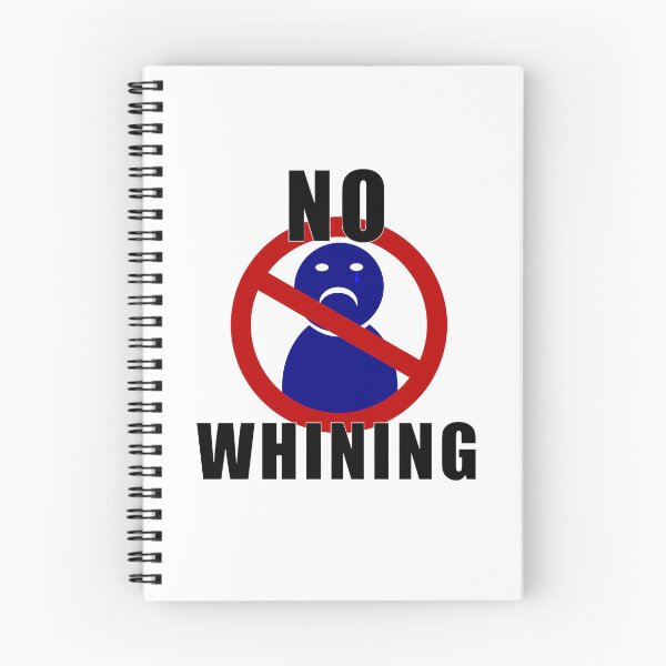 Item preview, No Whining designed and sold by Rude & Insensitive.