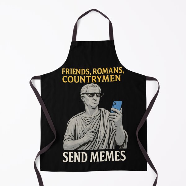 Item preview, Friends, Romans, Countrymen... Send Memes designed and sold by Uglyandcute.