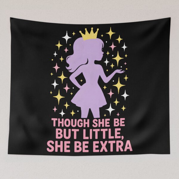 Item preview, Though She Be But Little, She Be Extra designed and sold by Uglyandcute.