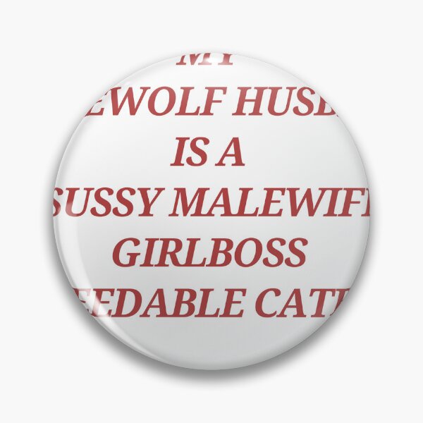 Item preview, My werewolf husband is a sussy malewife girlboss breedable catboy. designed and sold by JokersFactory.