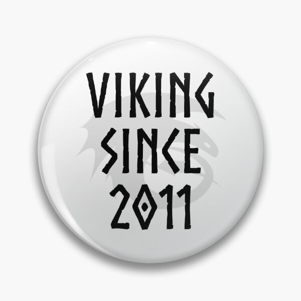 Item preview, HTTYD "Viking Since 2011"   designed and sold by Jemzthingz.