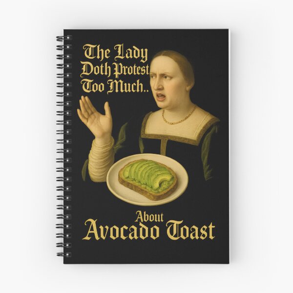 Item preview, The Lady Doth Protest Too Much… About Avocado Toast designed and sold by Uglyandcute.