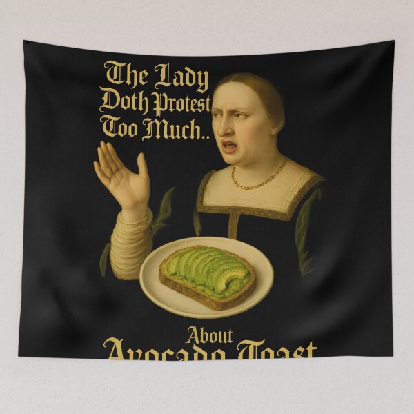 Item preview, The Lady Doth Protest Too Much… About Avocado Toast designed and sold by Uglyandcute.