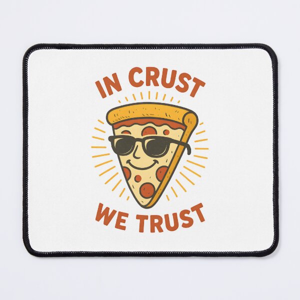 Item preview, In Crust We Trust designed and sold by Uglyandcute.