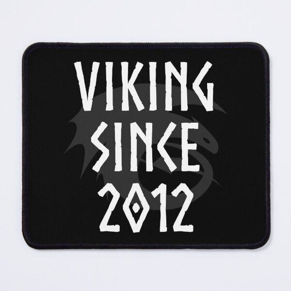 Item preview, HTTYD "Viking Since 2012"   designed and sold by Jemzthingz.