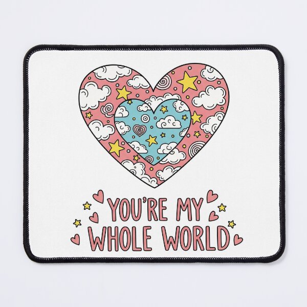 Item preview, You're My Whole World Heart Stars Clouds designed and sold by Owcomm.