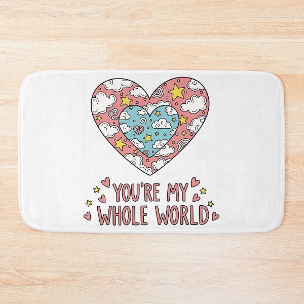 Item preview, You're My Whole World Heart Stars Clouds designed and sold by Owcomm.