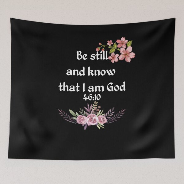 Item preview, Bible Quote 46:10 - Be Still and know that I am God Psalm designed and sold by real slydexx.