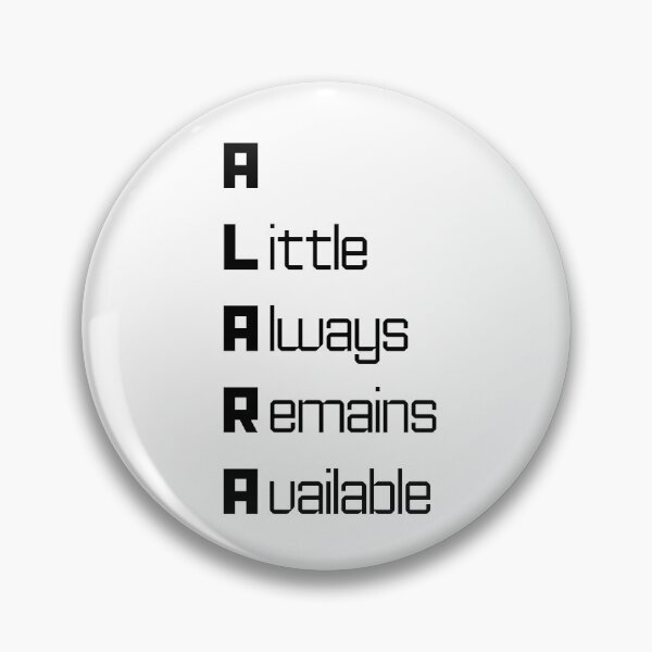 Item preview, Funny ALARA Nuclear Engineering Acronym Pun designed and sold by ThePungineer.
