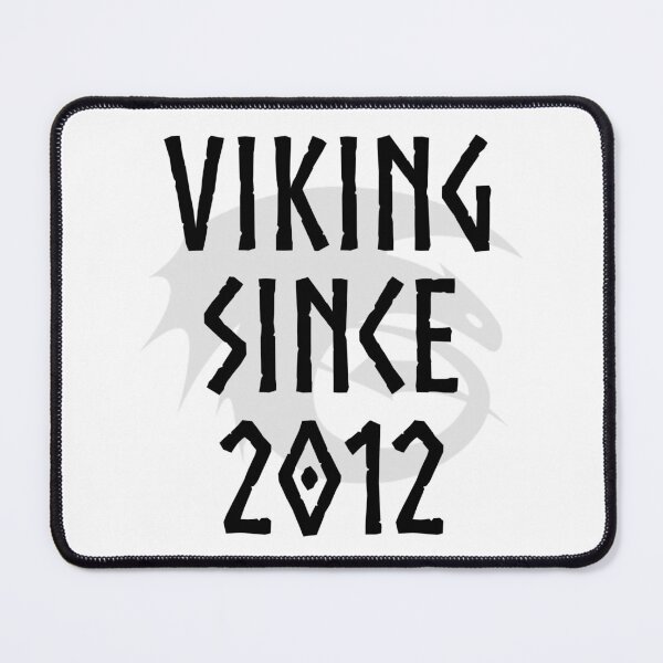 Item preview, HTTYD "Viking Since 2012"   designed and sold by Jemzthingz.