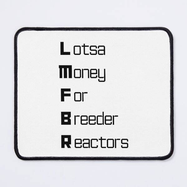 Item preview, Funny LMFBR Nuclear Engineering Acronym Pun designed and sold by ThePungineer.