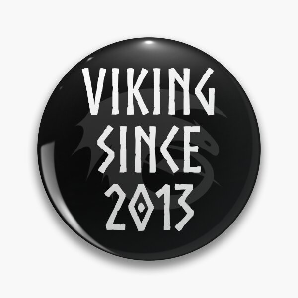 Item preview, HTTYD "Viking Since 2013"   designed and sold by Jemzthingz.