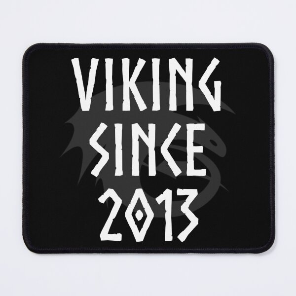 Item preview, HTTYD "Viking Since 2013"   designed and sold by Jemzthingz.