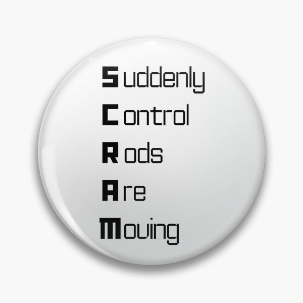 Item preview, Funny SCRAM Nuclear Engineering Acronym Pun designed and sold by ThePungineer.