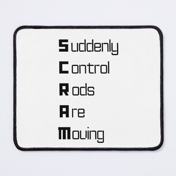 Item preview, Funny SCRAM Nuclear Engineering Acronym Pun designed and sold by ThePungineer.