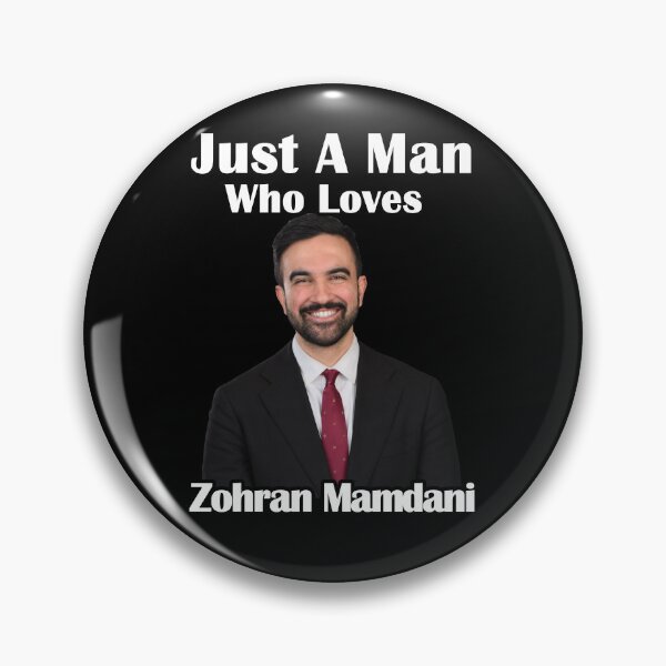 Item preview, Just A Man Who Loves Zohran Mamdani designed and sold by Beluga Cat.