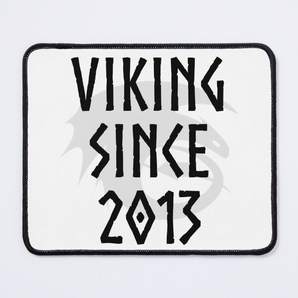 Item preview, HTTYD "Viking Since 2013"   designed and sold by Jemzthingz.