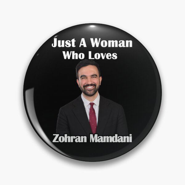 Item preview, Just A Woman Who Loves Zohran Mamdani designed and sold by Beluga Cat.