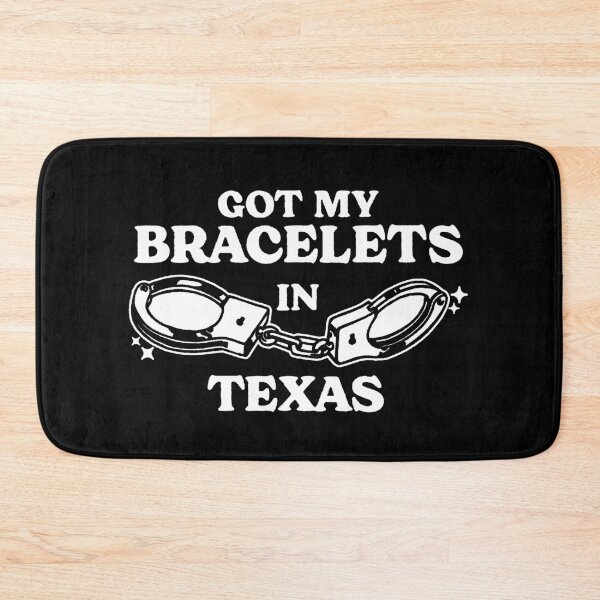 Item preview, Got My Bracelets in Texas designed and sold by visualcraftsman.