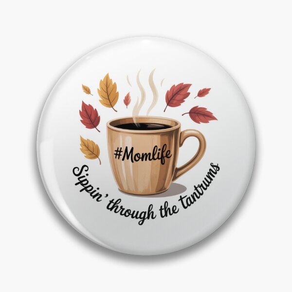 Item preview, Sippin' Through The Tantrums designed and sold by theartfulaspie.