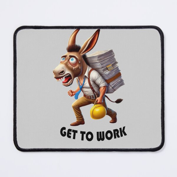 Item preview, I work hard like a donkey, waiting for the weekend. designed and sold by AndrewYoko.