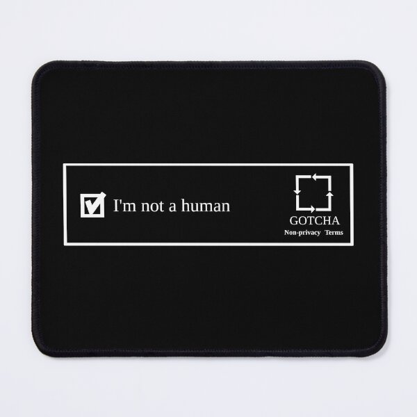 Item preview, CAPTCHA I am not a human designed and sold by 404shopnotf0und.