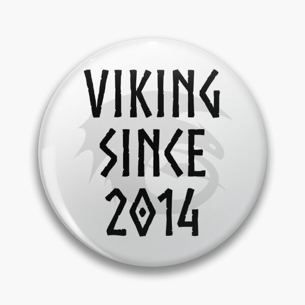 Item preview, HTTYD "Viking Since 2014"   designed and sold by Jemzthingz.