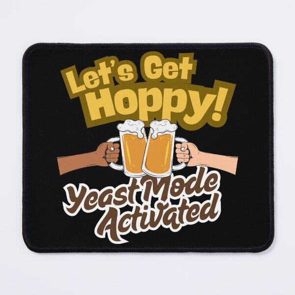 Item preview, Let’s Get Hoppy – Yeast Mode Activated designed and sold by E20STUDIO.