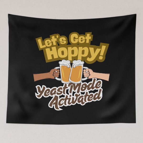 Item preview, Let’s Get Hoppy – Yeast Mode Activated designed and sold by E20STUDIO.
