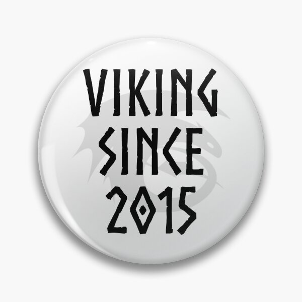 Item preview, HTTYD "Viking Since 2015"   designed and sold by Jemzthingz.