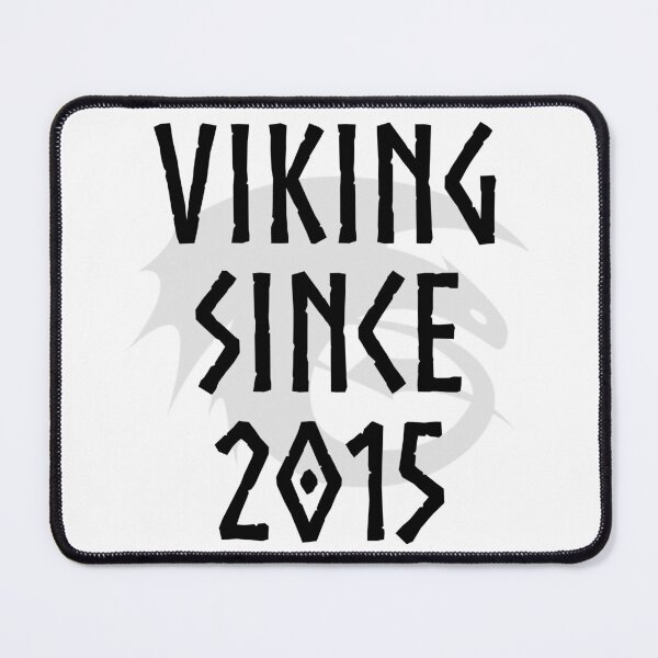 Item preview, HTTYD "Viking Since 2015"   designed and sold by Jemzthingz.