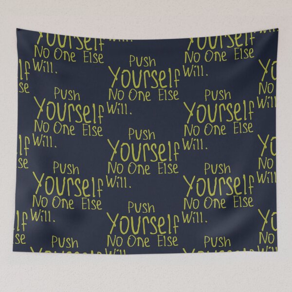 Item preview, Push Yourself. No One Else Will. designed and sold by kinpirks.