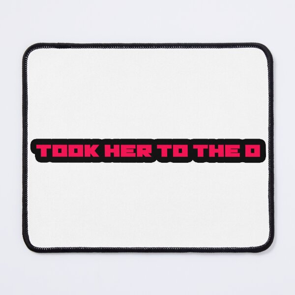 Item preview, Took Her To The O designed and sold by Gotta Escape.