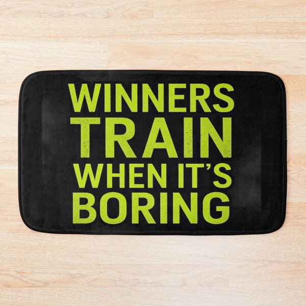 Item preview, Winners train when it's boring design designed and sold by Motivated Sensei.