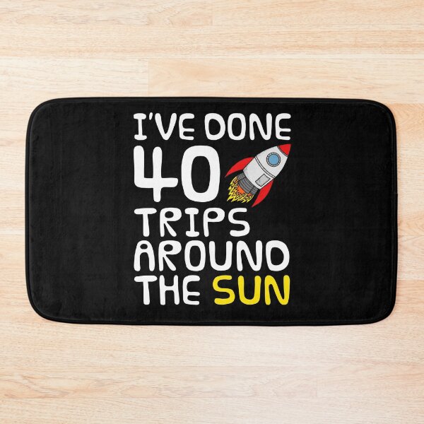 Item preview, 40 Trips Around The Sun, 40th Birthday Space Rocket designed and sold by doodlerob.