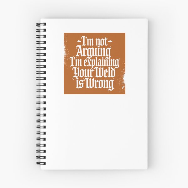 Item preview, Your Weld Is Wrong – Retro Welding Quote designed and sold by Dago345.
