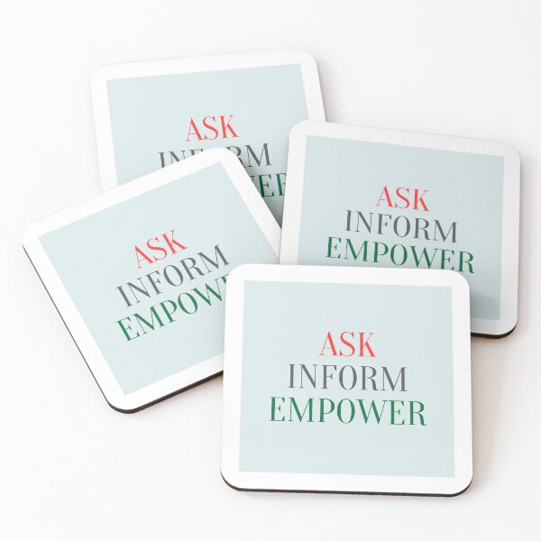 Item preview, Ask, Inform, Empower  designed and sold by When_Light_is_Joy.