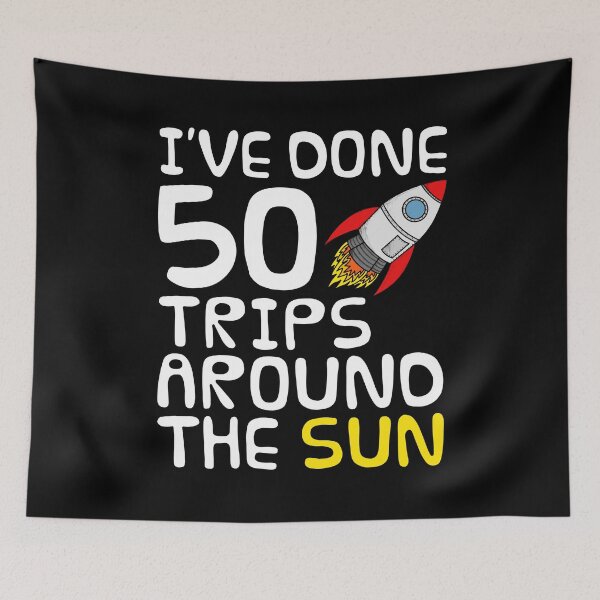 Item preview, 50 Trips Around The Sun, 50th Birthday Space Rocket designed and sold by doodlerob.