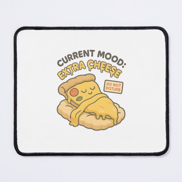Item preview, Current Mood: Extra Cheese designed and sold by Uglyandcute.