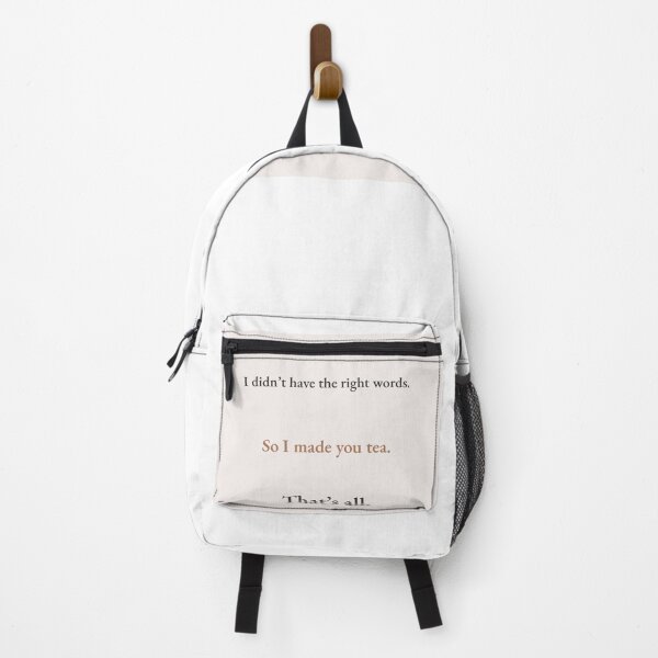 Item preview, I Made You Tea – Quiet Comfort Quote designed and sold by KWkindwaves.