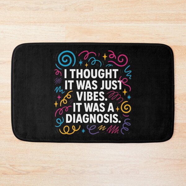 Item preview, I Thought It Was Just Vibes (Turns Out It Was a Diagnosis) – Neurodivergent Chaos Club designed and sold by Still Thriving Club.