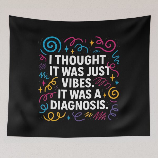 Item preview, I Thought It Was Just Vibes (Turns Out It Was a Diagnosis) – Neurodivergent Chaos Club designed and sold by Still Thriving Club.